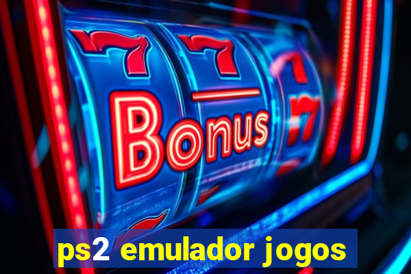 ps2 emulador jogos